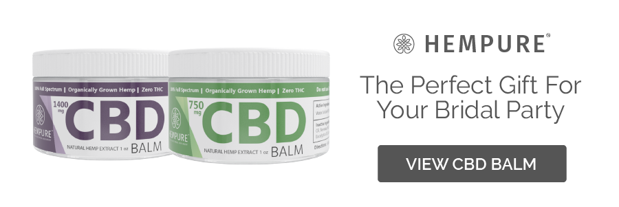 CBD Balm The Perfect Gift For your Bridal Party
